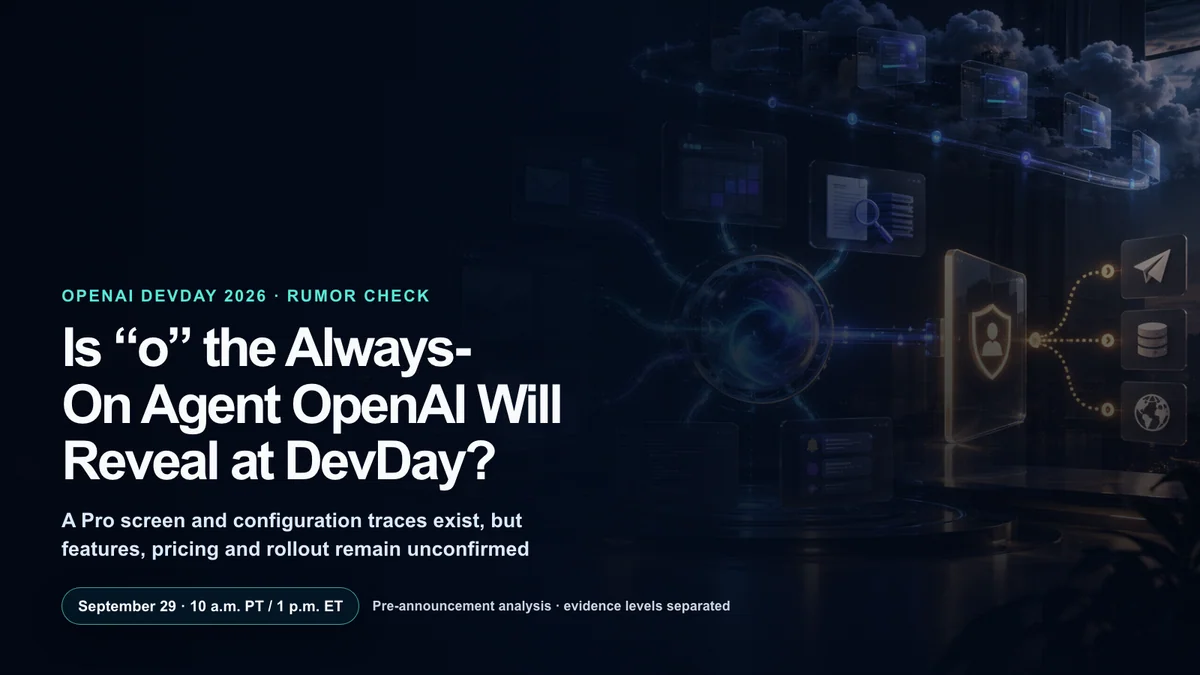 Editorial analysis of the rumored OpenAI o always-on agent ahead of DevDay
